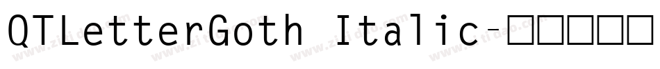 QTLetterGoth Italic字体转换